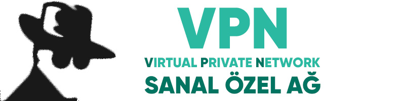 VPN Nasıl Kullanılır? - Ücretsiz VPN İndir
