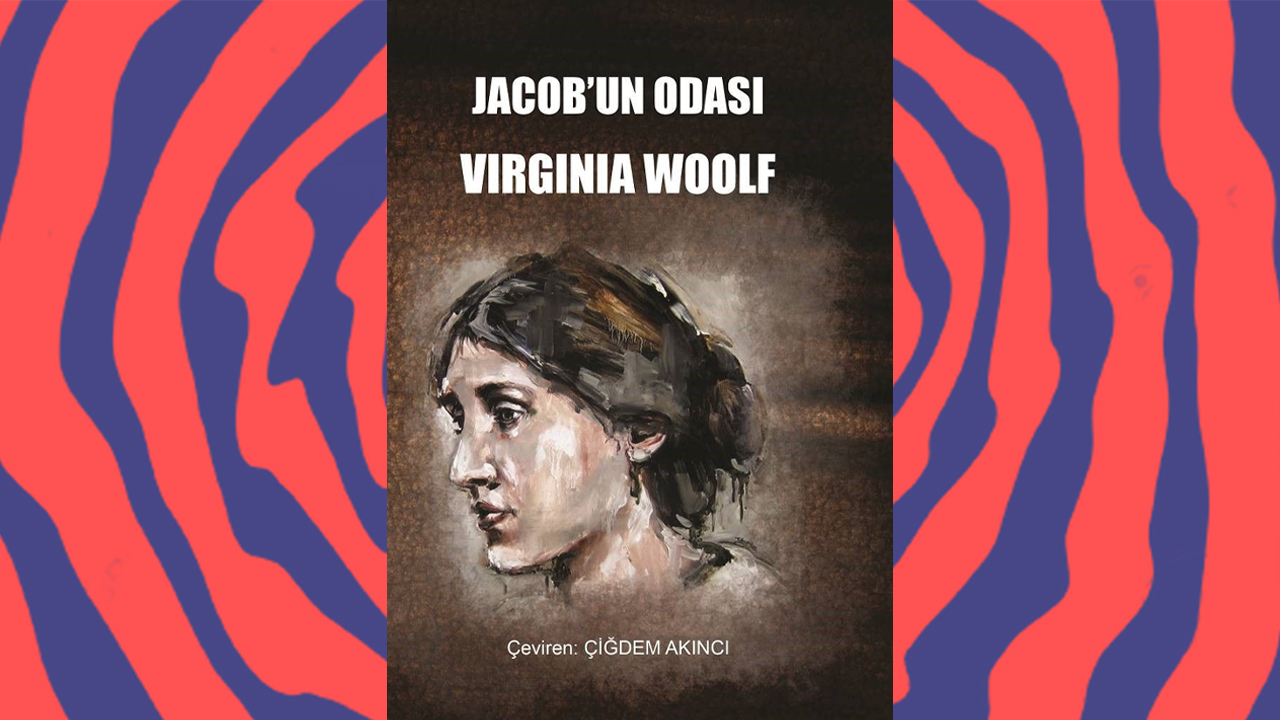 Virginia Woolf’un Jacob'un Odası Kitabı