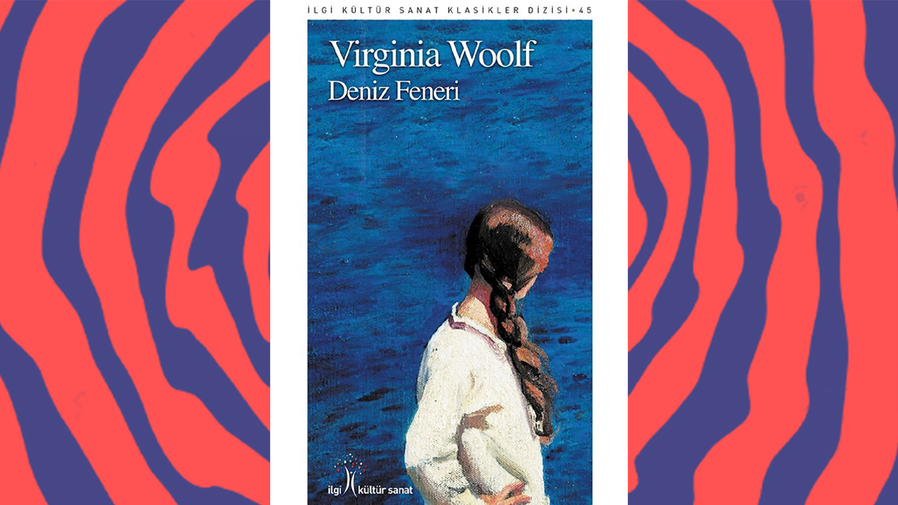 Virginia Woolf’un Deniz Feneri Kitabı