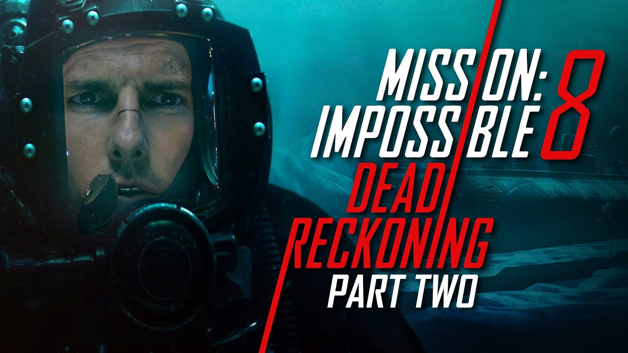Mission: Impossible - Dead Reckoning Part One, 2024