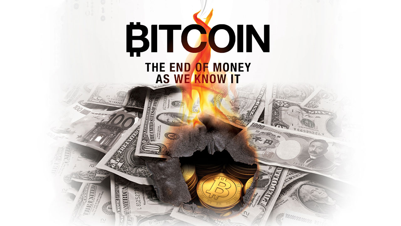 bitcon the end of money as we know it